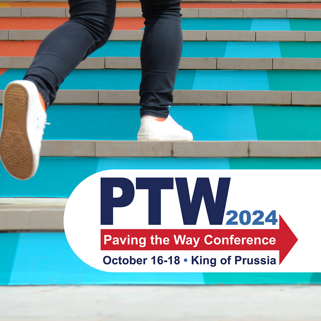 2024 Paving the Way Conference. October 16 through 18 in King of Prussia, Pennsylvania