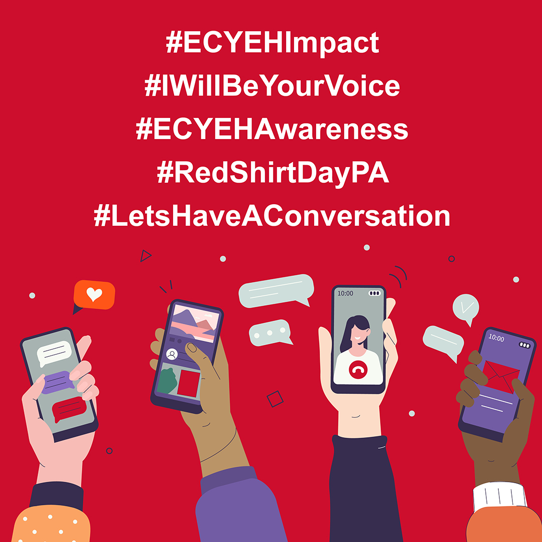 2025-PA-ECYEH-Awareness-Week-hashtags-1080x1080px hashtags: ECYEH Impact, I will be your voice, ECYEH awareness, Red Shirt Day PA, and Let's Have a Conversation